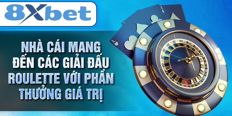 Nhà cái mang đến các giải đấu ROULETTE với phần thưởng giá trị Nhà cái mang đến các giải đấu ROULETTE với phần thưởng giá trị