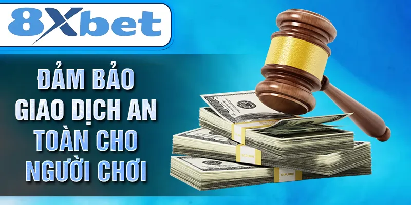 Đảm bảo giao dịch an toàn cho người chơi Đảm bảo giao dịch an toàn cho người chơi